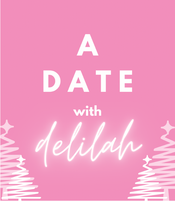 A DATE WITH DELILAH
