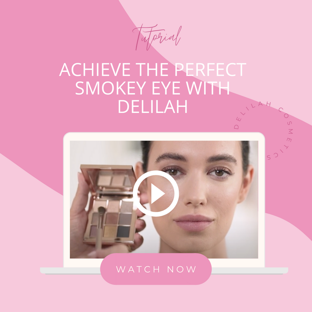 ACHIEVE THE PERFECT SMOKEY EYE WITH DELILAH
